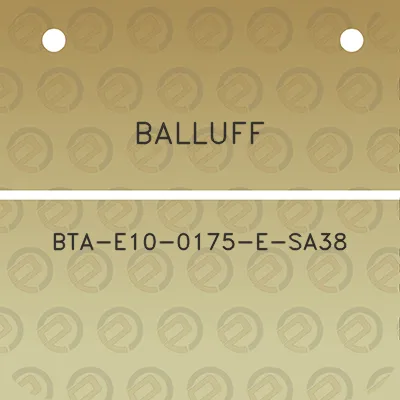 balluff-bta-e10-0175-e-sa38