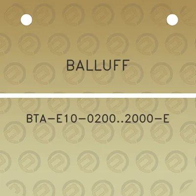 balluff-bta-e10-02002000-e