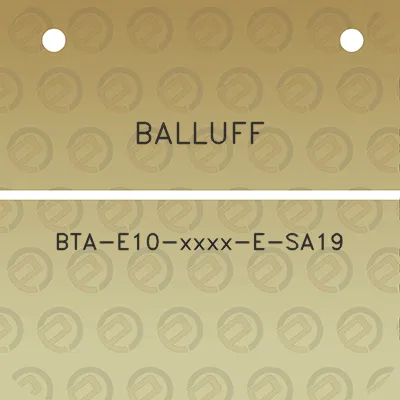 balluff-bta-e10-xxxx-e-sa19