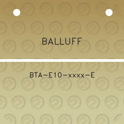 balluff-bta-e10-xxxx-e