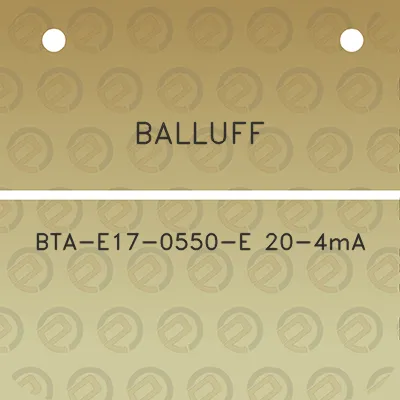 balluff-bta-e17-0550-e-20-4ma