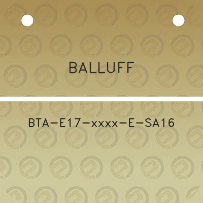 balluff-bta-e17-xxxx-e-sa16