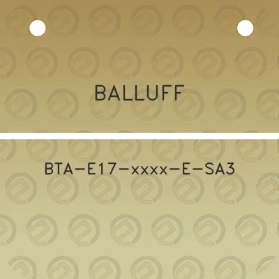 balluff-bta-e17-xxxx-e-sa3