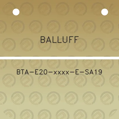 balluff-bta-e20-xxxx-e-sa19