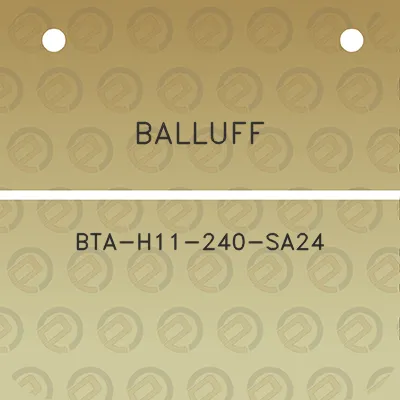 balluff-bta-h11-240-sa24