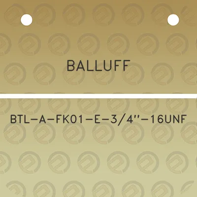 balluff-btl-a-fk01-e-34-16unf