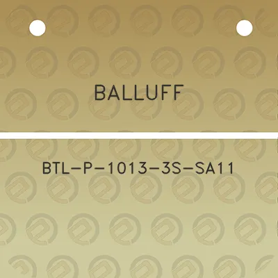 balluff-btl-p-1013-3s-sa11