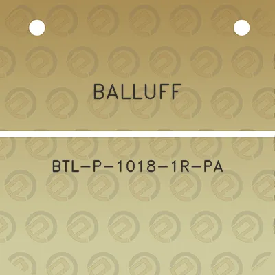 balluff-btl-p-1018-1r-pa