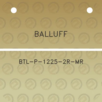 balluff-btl-p-1225-2r-mr