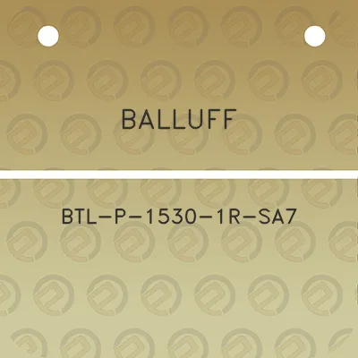 balluff-btl-p-1530-1r-sa7