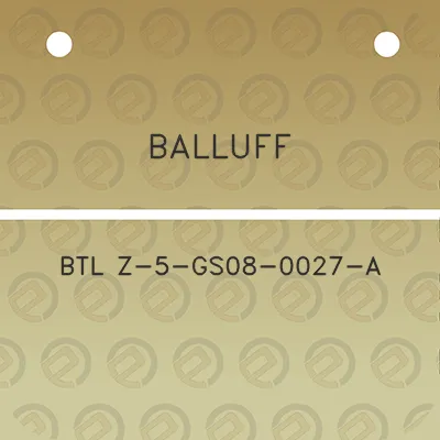 balluff-btl-z-5-gs08-0027-a