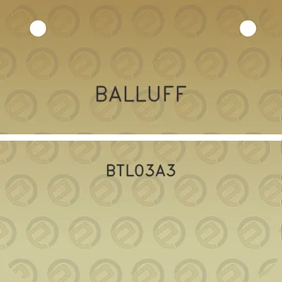 balluff-btl03a3