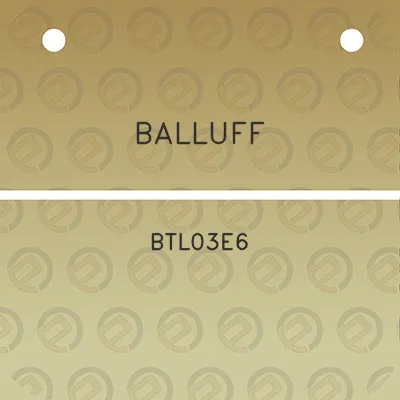 balluff-btl03e6