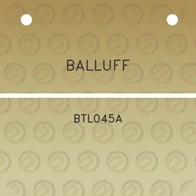 balluff-btl045a