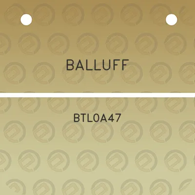 balluff-btl0a47