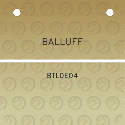 balluff-btl0e04