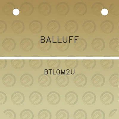 balluff-btl0m2u