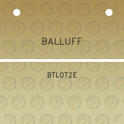 balluff-btl0t2e