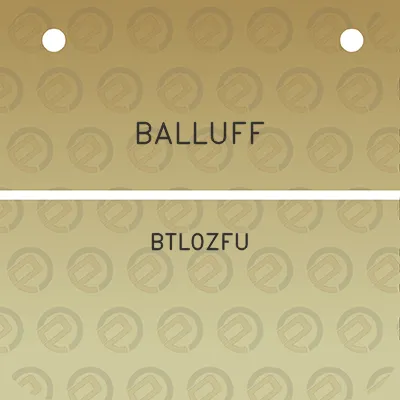 balluff-btl0zfu