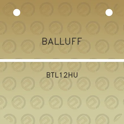 balluff-btl12hu