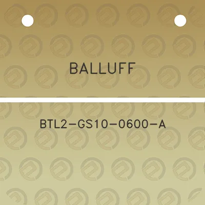 balluff-btl2-gs10-0600-a