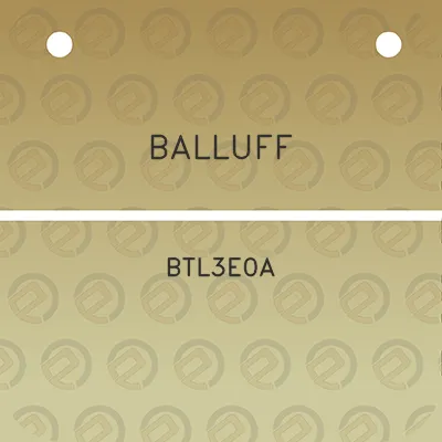 balluff-btl3e0a