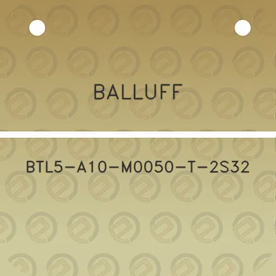 balluff-btl5-a10-m0050-t-2s32