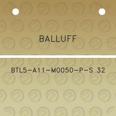 balluff-btl5-a11-m0050-p-s-32