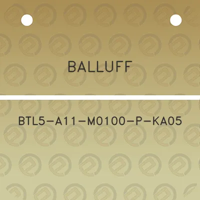 balluff-btl5-a11-m0100-p-ka05