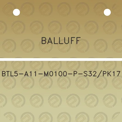 balluff-btl5-a11-m0100-p-s32pk17