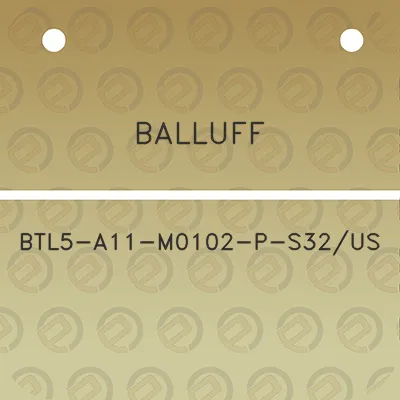 balluff-btl5-a11-m0102-p-s32us