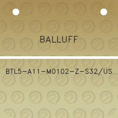 balluff-btl5-a11-m0102-z-s32us