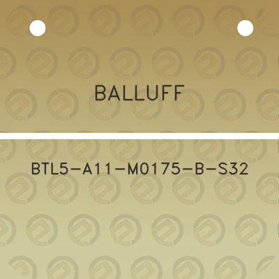 balluff-btl5-a11-m0175-b-s32