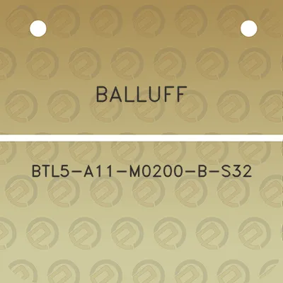 balluff-btl5-a11-m0200-b-s32