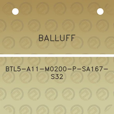 balluff-btl5-a11-m0200-p-sa167-s32