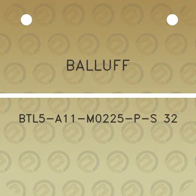 balluff-btl5-a11-m0225-p-s-32