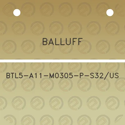 balluff-btl5-a11-m0305-p-s32us