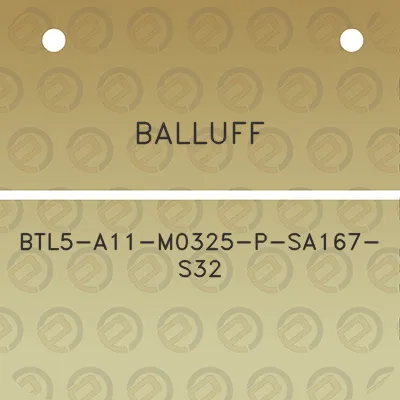 balluff-btl5-a11-m0325-p-sa167-s32