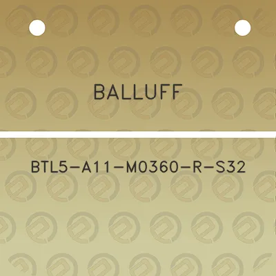 balluff-btl5-a11-m0360-r-s32