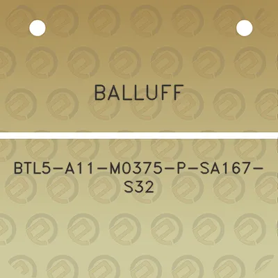 balluff-btl5-a11-m0375-p-sa167-s32