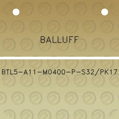 balluff-btl5-a11-m0400-p-s32pk17