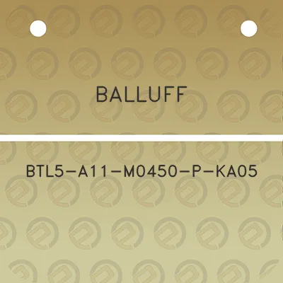 balluff-btl5-a11-m0450-p-ka05