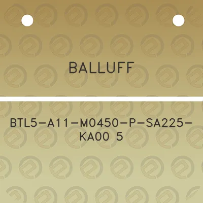 balluff-btl5-a11-m0450-p-sa225-ka00-5