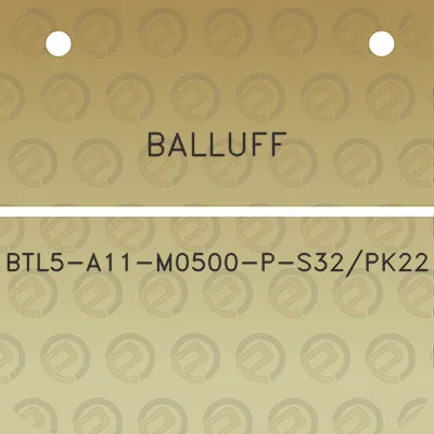 balluff-btl5-a11-m0500-p-s32pk22