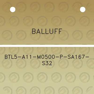 balluff-btl5-a11-m0500-p-sa167-s32