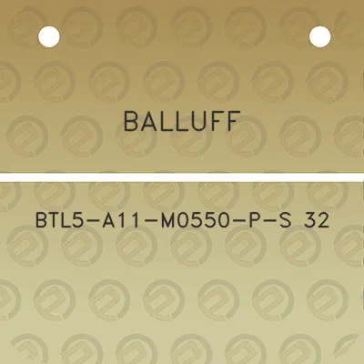 balluff-btl5-a11-m0550-p-s-32