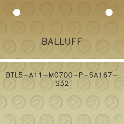 balluff-btl5-a11-m0700-p-sa167-s32