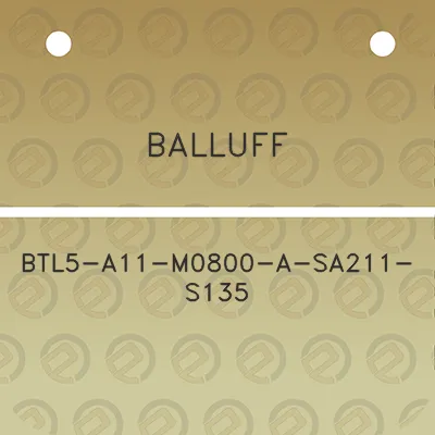 balluff-btl5-a11-m0800-a-sa211-s135