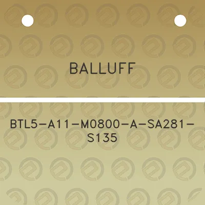 balluff-btl5-a11-m0800-a-sa281-s135