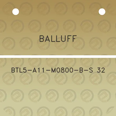 balluff-btl5-a11-m0800-b-s-32